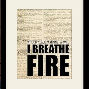 I Breathe Fire - empowerment poster / inspirational quote / art print