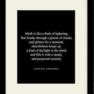 Mirth Is Like A Flash Of Lightning, Quote - Joseph Addison, Literary poster / literary quote / art print