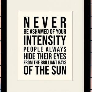 Never Be Ashamed - empowerment poster / inspirational quote / art print