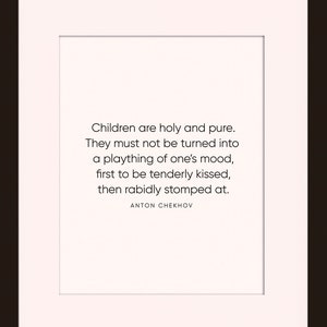 Children Are Holy And Pure, Quote - Anton Chekhov, Literary poster / literary quote / art print