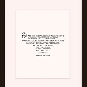The Criticisms Made On The Habits Of The Poor Quote - Herman Melville, literary poster / literary quotes / art print