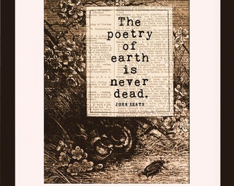 May include: A framed print with a black frame and a white mat. The print features a vintage illustration of a garden with a quote by John Keats: "The poetry of earth is never dead."