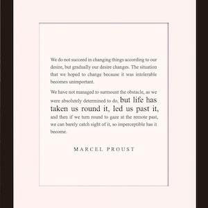 Our Desire Changes, Quote - Marcel Proust, Literary poster / literary quote / art print