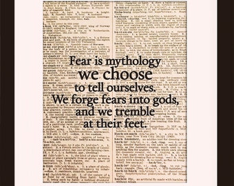 Fear Is Mythology - empowerment poster / dictionary print / art print