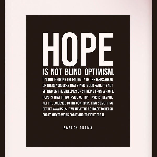 Hope Quote - Barack Obama, literary poster / literary quotes / historical quote