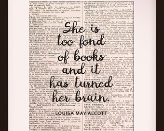 Too Fond Of Books Quote - Louisa May Alcott, póster literario / citas literarias / impresión de arte