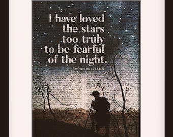 I Have Loved The Stars Quote - Sarah Williams, Dictionary Art / Vintage Art / Art Print