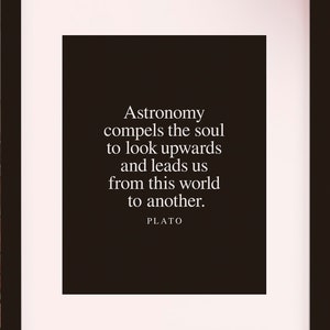 Astronomy, Quote - Plato, Literary poster / literary quotes / art print