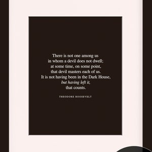 The Dark House, Quote - Theodore Roosevelt, literary poster / historical quote / art print