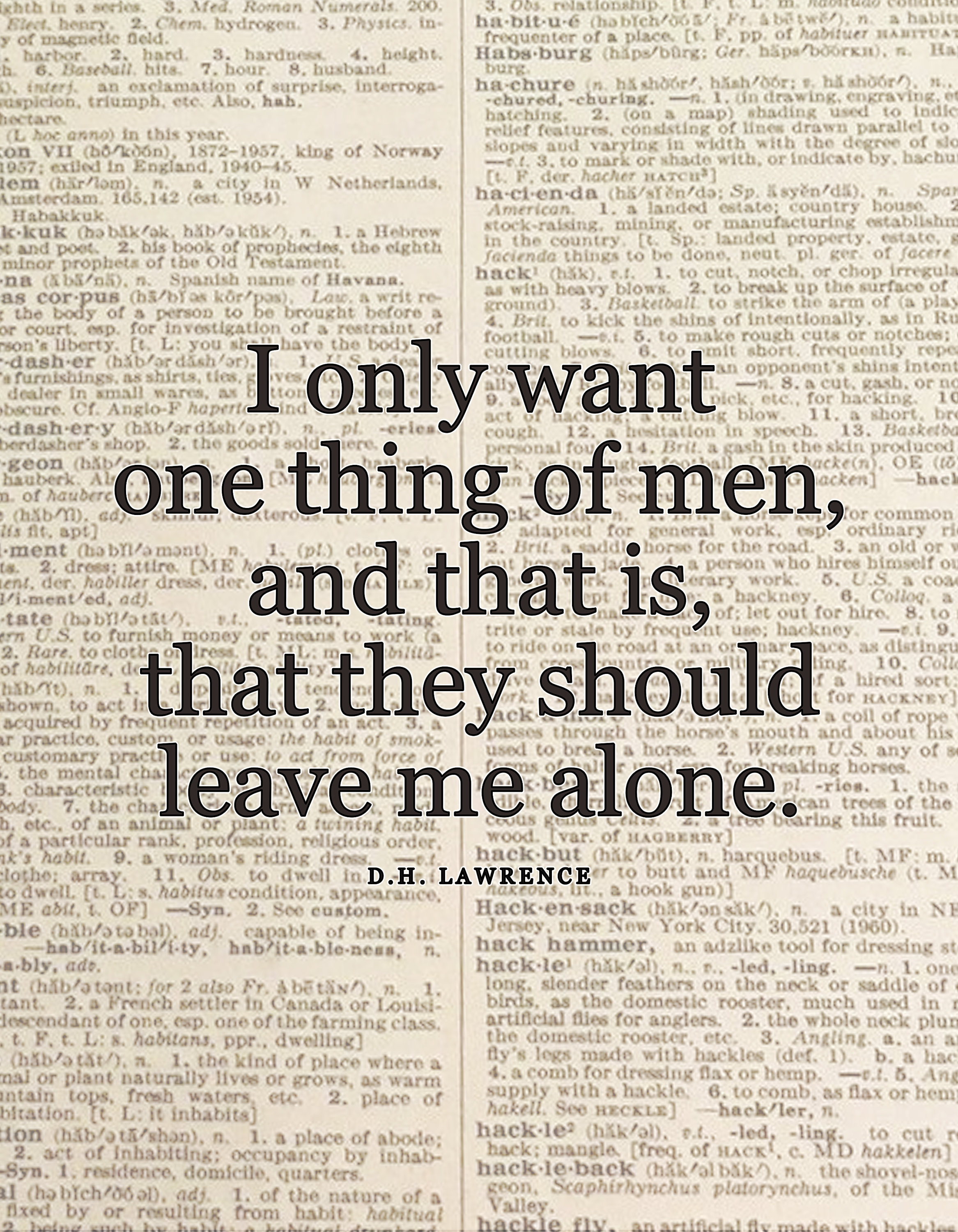 Leave Me Alone, Quote - D.H. Lawrence, Literary Poster / Literary