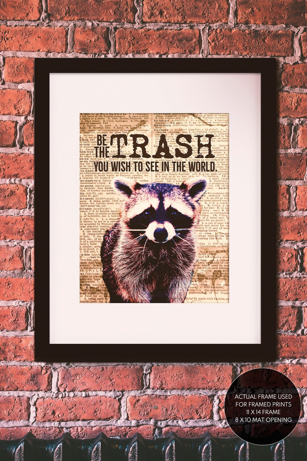 Be the Trash You Wish to See Dictionary Art / Art Print /