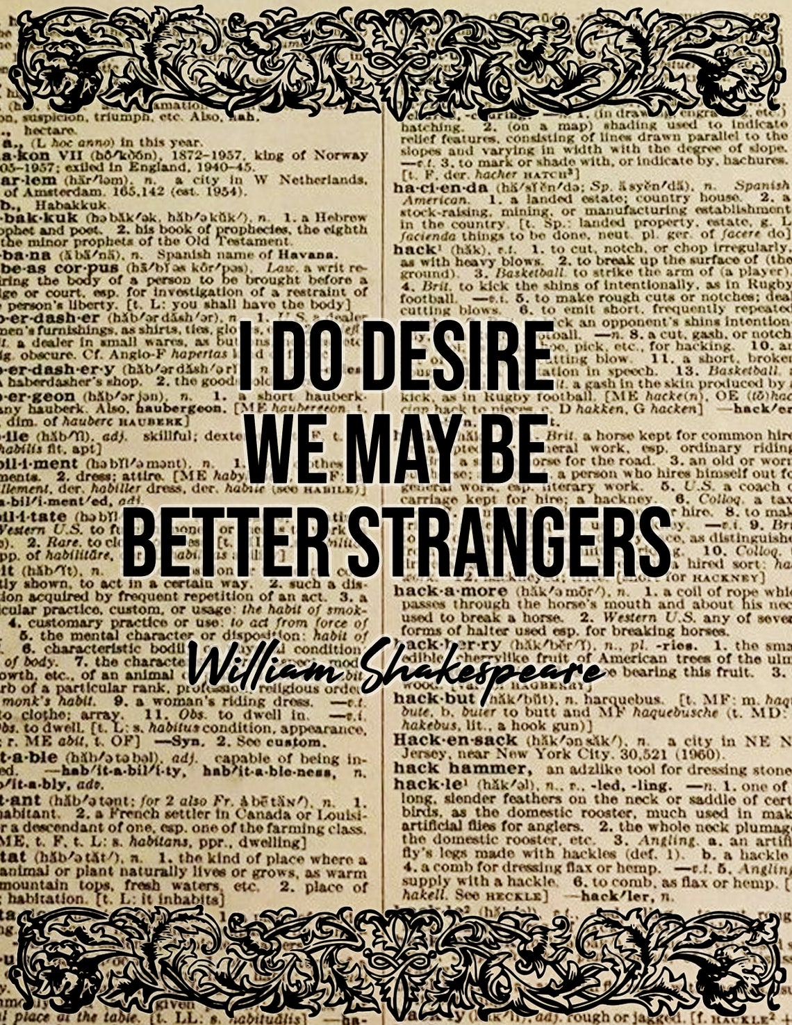 Better Strangers Quote - William Shakespeare, Literary Poster ...
