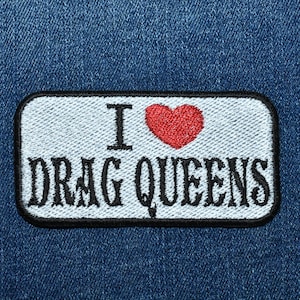 Patch I <3 Drag Queens