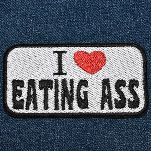I <3 Eating Ass Patch