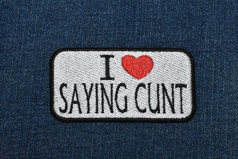 I <3 Saying Cunt Patch image 1