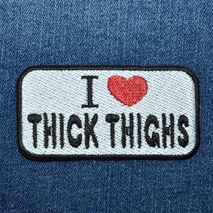 I &lt;3 Thick Thighs Patch