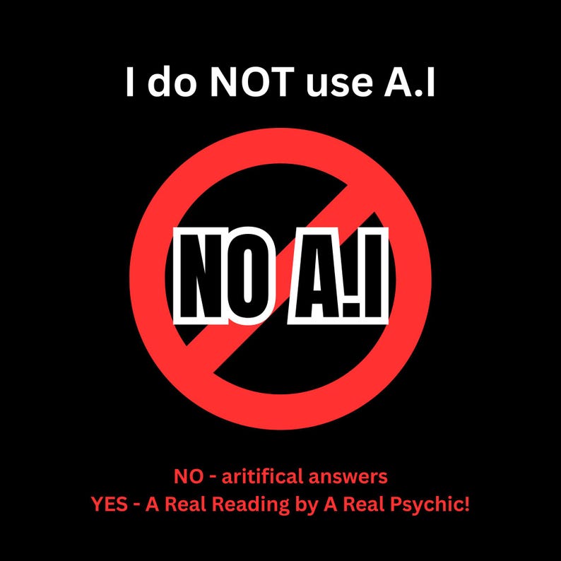 A real reading by a real Psychic I do NOT use artificial intelligence No copy and paste - no A.I, real insight real insight by an authentic empath medium and Spiritualist