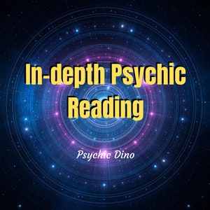 In-Depth Detailed Psychic Reading 1 question with a very detailed answer