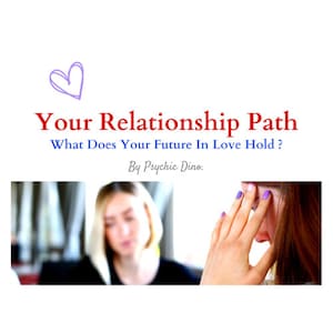 Relationship Psychic Reading, Find out your Future Path in Love, Personal reading by Dino