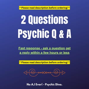 Fast same day Psychic Reading, 2 Questions any subject answers given by Spiritual Medium Dino, quick response PDF delivery