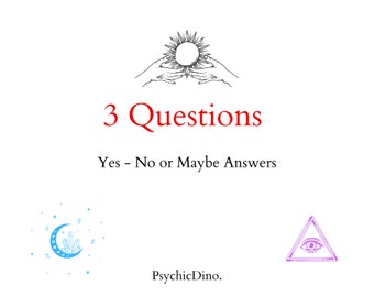3 Question Psychic reading with Yes or No or maybe answers