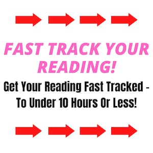 Pode incluir: Um gr&aacute;fico com setas vermelhas apontando para a direita e o texto "FAST TRACK YOUR READING! Get Your Reading Fast Tracked - To Under 10 Hours Or Less!"