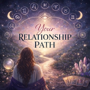 May include: An illustration depicting a woman with long brown hair, facing a path leading towards a starry sky. The text "Your Relationship Path" is displayed. Zodiac symbols and a crystal ball are also visible.