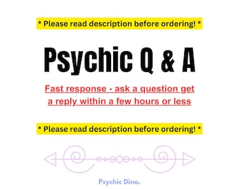 Psychic reading Questions and Answers  fast response within a few hours daily , Please read description before ordering, Same Day Psychic
