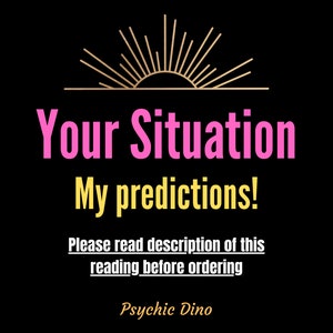 Your Situation Question and My Predictions