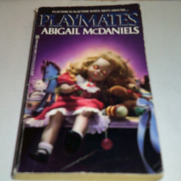 Playmates by Abigail McDaniels, Vintage horror paperback, 1993 first printing, evil doll!!!