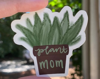 Plant Mom Sticker || Succulent, Plant Lover, Plants, Matte Sticker, Cute Plant Sticker, Greenery, Flower Pot Sticker, Waterproof, Laptop