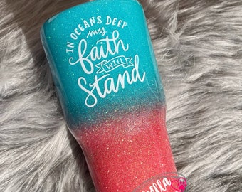 My Faith Will Stand | Glitter Tumbler | Bible Verse | Aqua and Coral