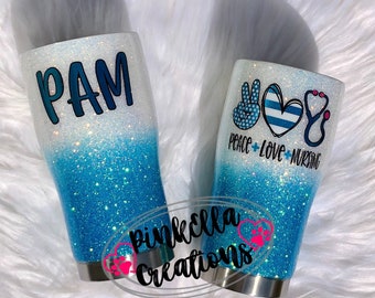 Glitter Tumbler | Nurse | Nursing | Peace Love Nursing | RN