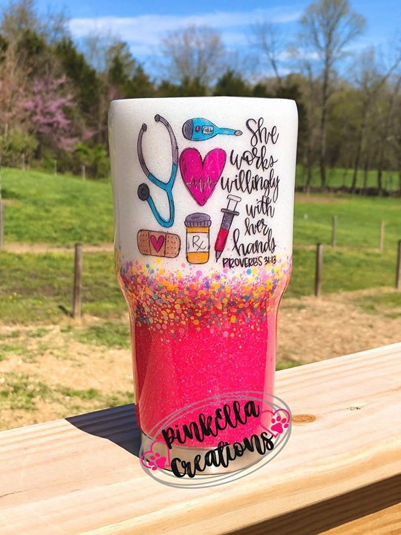 Nurse She Works Willingly With Her Hand Proverbs 31:13 Nursing Glitter Tumbler