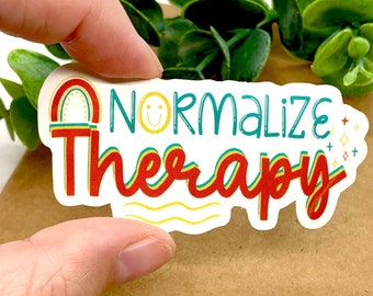Vinyl Sticker, Mental Health Inspirational Quote, Normalize Therapy, End Stigma, Waterproof Sticker for Waterbottle, Hydroflask, Laptop