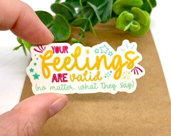 Vinyl Sticker, Inspirational Quote, Mental Health, Waterproof, for Hydroflask, Waterbottle, Laptop, Planner, Feelings Are Valid, Die Cut