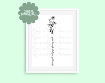 Printable Digital Download, Photo Print, Inspirational Growth Quote, Floral, Minimalist, Boho, Aesthetic, Home Decor