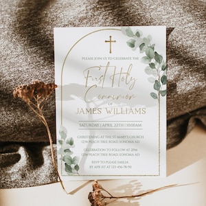 May include: A First Holy Communion invitation with gold text and a cross at the top. The invitation includes the name James Williams, date, time, and location details, with eucalyptus leaf accents.