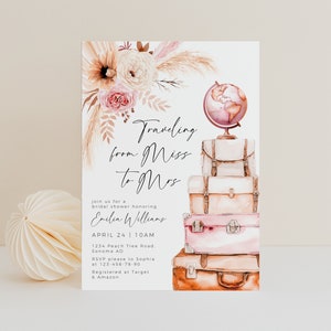 Travelling from Miss to Mrs bridal shower invite template, boho pink floral shower invite, luggage and globe around the world invite - C264