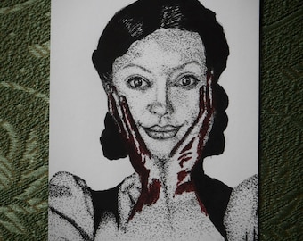 May include: A black and white stippling art print of a woman with dark hair, hands on her face, and red marks on her hands. The woman has a slight smile and wide eyes. The art is on a white background.