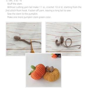 May include: Crochet tutorial with instructions for making a pumpkin. The image shows steps for creating the stem and the finished pumpkins in orange and yellow, with green stems. The text includes instructions for the crochet project.