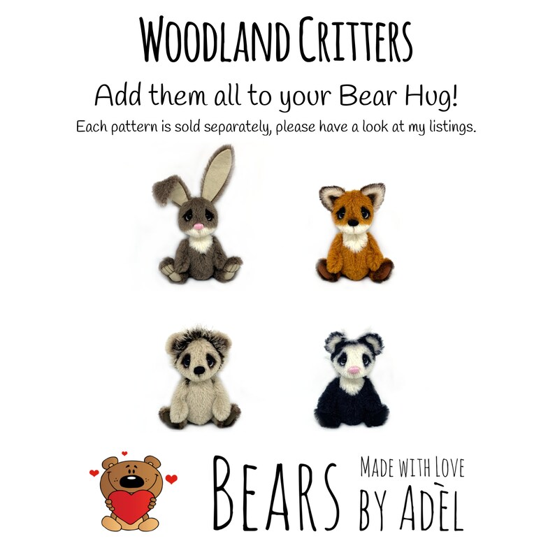 Op de afbeelding: Vier pluche bosdieren: een bruin konijn, een bruine vos, een grijze egel en een zwart-witte panda. De speelgoeddieren zijn in een rasterpatroon op een witte achtergrond gerangschikt. De tekst "Woodland Critters" staat bovenaan de afbeelding, en de tekst "Add them all to your Bear Hug!" staat onder de speelgoeddieren. De tekst "Each pattern is sold separately, please have a look at my listings." staat onder de tweede regel tekst. De tekst "BEARS BY ADEL" staat onderaan de afbeelding.