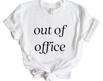 Out Of Office Graphic Tee White Black Road Trip Shirt Family Vacation Shirts Girls Trip Shirts Traveling Shirt Women's Traveling Tee Summer