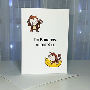 I'm Bananas About You Greeting Card