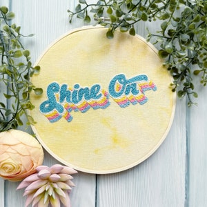 Shine On Embroidery Pattern PDF Instant Download Printable Fun Rainbow Words