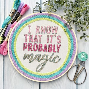 I Know That It's Probably Magic Embroidery Pattern PDF Instant Download Printable Rainbow Connection