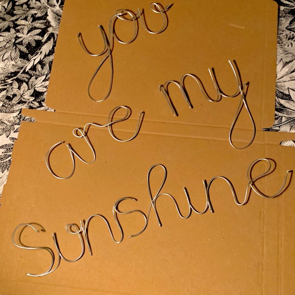 Handmade Wire Words- 'You are my sunshine' - wall art, Living Room, Bedroom, Wall sign