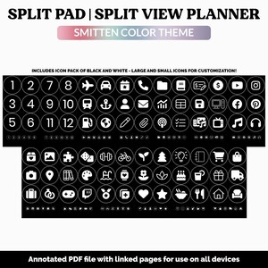 May include: A digital planner with a black and white icon pack. The text "SPLIT PAD | SPLIT VIEW PLANNER" and "SMITTEN COLOR THEME" are displayed at the top. The image includes various icons for customization, such as numbers, symbols, and social media logos.