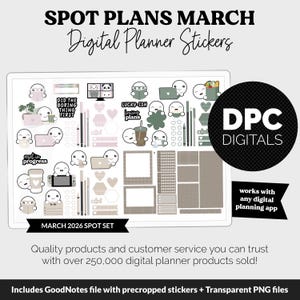 May include: Digital planner stickers set for March 2026, featuring cute cartoon characters and various icons. The stickers include coffee cups, laptops, and hearts. The set is compatible with any digital planning app. The text on the image says "SPOT PLANS MARCH Digital Planner Stickers".