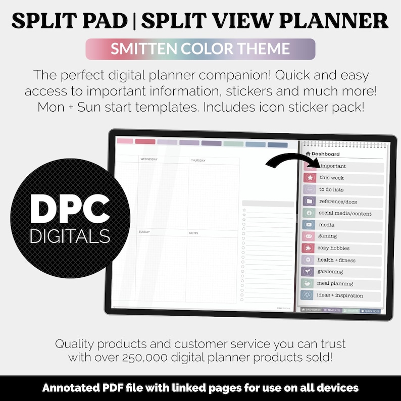 May include: A digital planner with a split view layout, featuring a "Smitten Color Theme." The planner includes sections for daily and weekly planning, with a dashboard for important tasks. The image also displays the "DPC Digitals" logo.